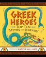 Greek Heroes: Top Ten Myths and Legends! - Marcia Williams - 9781529502763