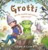 Grotti - Leonie Lord - 9781529507188