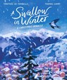 A Swallow in Winter: A Christmas Miracle - Timothee de Fombelle - 9781529515213