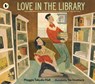 Love in the Library - Maggie Tokuda-Hall - 9781529520385