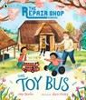 The Repair Shop Stories: The Toy Bus - Amy Sparkes - 9781529522556