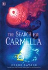 The Search for Carmella - Chloe Savage - 9781529523171