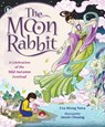 The Moon Rabbit: A Celebration of the Mid-Autumn Festival - Eva Wong Nava - 9781529532289