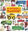 My Big Book of Transport - Moira Butterfield - 9781529532760