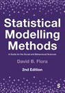 Statistical Modelling Methods - David B. Flora - 9781529622614