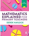 Mathematics Explained for Primary Teachers - HAYLOCK,  Derek - 9781529626292