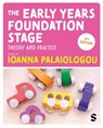 The Early Years Foundation Stage - PALAIOLOGOU,  Ioanna - 9781529630336