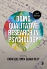 Doing Qualitative Research in Psychology - Cath Sullivan ; Sarah Riley - 9781529693508