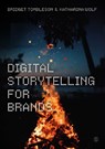 Digital Storytelling for Brands - Bridget Tombleson ; Katharina Wolf - 9781529745023