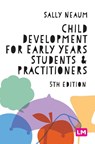 Child Development for Early Years Students and Practitioners - Neaum - 9781529792881