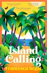 Island Calling - Francesca Segal - 9781529918816