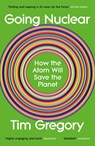 Going Nuclear - Tim Gregory - 9781529929324