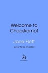 Welcome to the Chaoskampf - Jane Flett - 9781529955088