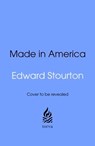 Made in America - Edward Stourton - 9781529976588