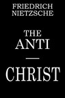 The Anti-Christ - H. L. Mencken - 9781530080915
