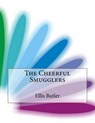 The Cheerful Smugglers - BUTLER,  Ellis Parker - 9781530175413