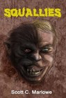 Squallies - MARLOWE,  Scott C. - 9781530412488