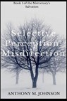 Selective Perception - JOHNSON,  Anthony M. - 9781530850174