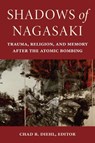 Shadows of Nagasaki - Chad R. Diehl - 9781531504953