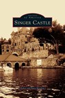 Singer Castle - Robert Mondore ; Patty Mondore - 9781531622268