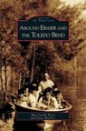 Around Ebarb and the Toledo Bend - Mary Lucille Rivers ; Travis Ebarb - 9781531626877