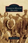 Vashon-Maury Island - Bruce Haulman ; Jean Cammon Findlay - 9781531649463
