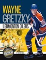 Wayne Gretzky and the Edmonton Oilers - RULE,  Heather - 9781532114397