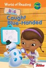 Doc McStuffins: Caught Blue-Handed: Caught Blue-Handed - Sheila Sweeny Higginson - 9781532141775