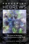 Preaching Hebrews - WEBSTER,  Douglas D. - 9781532608087