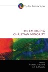 The Emerging Christian Minority - Victor Lee Austin ; Joel C Daniels - 9781532631023