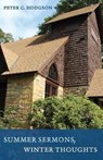 Summer Sermons, Winter Thoughts - HODGSON,  Peter C. - 9781532647055