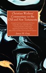 Christian Workers' Commentary on the Old and New Testaments - James M Gray - 9781532684654