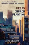 Urban Church Planting - Stephen M Davis - 9781532696169