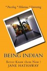 Being Indian - HATHAWAY,  Jane - 9781532892806
