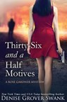 Thirty-Six and a Half Motives: Rose Gardner Mystery #9 - Denise Grover Swank - 9781533293381