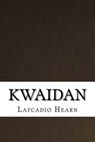 Kwaidan - HEARN,  Lafcadio - 9781533403919