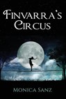 Finvarra's Circus - Monica Sanz - 9781533669124