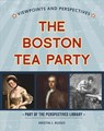 VIEWPOINTS ON THE BOSTON TEA P - Kristin J. Russo - 9781534129665
