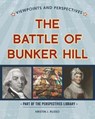 Viewpoints on the Battle of Bunker Hill - RUSSO,  Kristin J. - 9781534132856