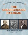 Viewpoints on the Underground Railroad - RUSSO,  Kristin J. - 9781534132894