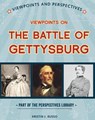 Viewpoints on the Battle of Gettysburg - RUSSO,  Kristin J. - 9781534132917