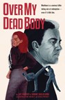Over My Dead Body - Various ; Gilbert Hernandez ; Jay Faerber - 9781534314948
