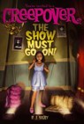 The Show Must Go On! - P. J. Night - 9781534421080
