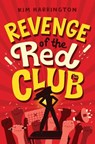 Revenge of the Red Club - HARRINGTON,  Kim - 9781534435728
