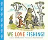 We Love Fishing! - Ariel Bernstein - 9781534438644