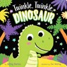 Twinkle, Twinkle, Dinosaur - Jeffrey Burton - 9781534439757