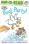POOL PARTY/READY-TO-READ LEVEL - Doreen Cronin - 9781534454170