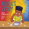 Abdul's Story - Jamilah Thompkins-Bigelow - 9781534462984