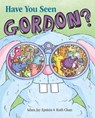 Have You Seen Gordon? - Adam Jay Epstein - 9781534477377