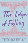 The Edge of Falling - Rebecca Serle - 9781534488038